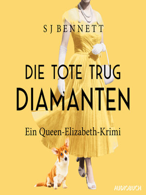 cover image of Die Tote trug Diamanten